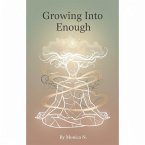 Growing Into Enough (eBook, ePUB)
