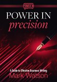 Power in Precision: A Guide to Effective Business Writing (eBook, ePUB)