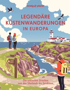 LONELY PLANET Bildband Legendäre Küstenwanderungen in Europa LONELY PLANET Bildband Legendäre Küstenwanderungen in Europa