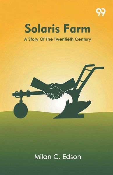 Solaris Farm A Story Of The Twentieth Century Solaris Farm A Story Of The Twentieth Century