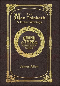 Cover Large Print - As a Man Thinketh & Other Writings - Grand Type Collector's Edition - Matte Hardcover with Dust Jacket