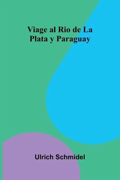 Cover Viage Al Rio De La Plata Y Paraguay