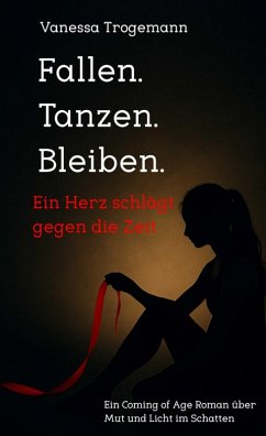 Cover Fallen. Tanzen. Bleiben. Ein Herz schlägt gegen die Zeit (eBook, ePUB)