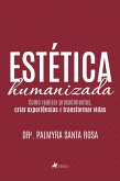 Estética humanizada (eBook, ePUB)