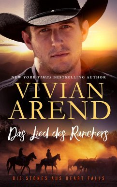 Das Lied des Ranchers (Die Stones aus Heart Falls, #2) (eBook, ePUB) - Arend, Vivian