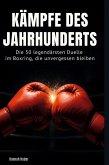 Kämpfe des Jahrhunderts Kämpfe des Jahrhunderts