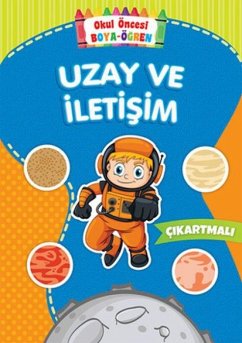 Okul Öncesi Boya-Ögren - Uzay ve Iletisim - Kolektif