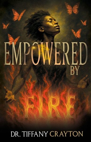 Empowered by Fire Empowered by Fire