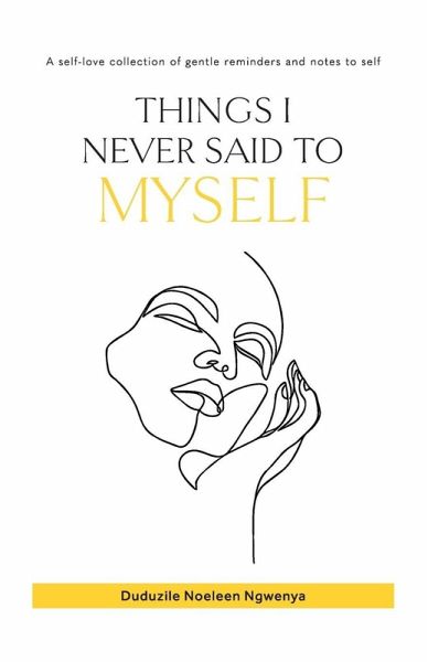 Things I Never Said To Myself (English) Things I Never Said To Myself (English)
