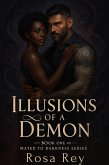 Illusions of a Demon (Mated to Darkness, #1) (eBook, ePUB)