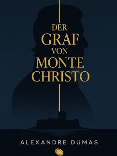 Der Graf von Monte Christo (eBook, ePUB) - Dumas, Alexandre