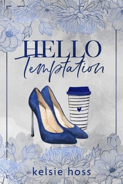 Hello Temptation (eBook, ePUB) - Hoss, Kelsie