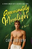 Approximately Moonlight (eBook, ePUB)