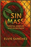Sin Mass: Spatial Medium and Regression (eBook, ePUB)