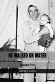 He Walked On Water: Grandpa Fred (eBook, ePUB)