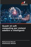 Quadri di soft computing per sistemi adattivi e intelligenti
