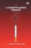 A Cigarette-Maker's Romance