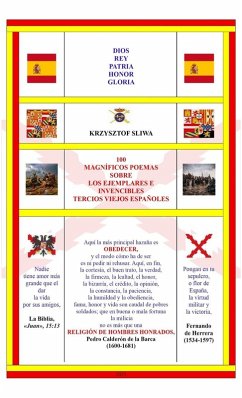 100 magníficos poemas sobre los ejemplares e invencibles Tercios Viejos españoles - Sliwa, Krzysztof 100 magníficos poemas sobre los ejemplares e invencibles Tercios Viejos españoles - Sliwa, Krzysztof