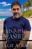 His Little Seashell (the Silver Fox daddies, #2) (eBook, ePUB)