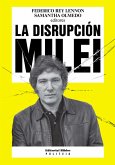 La disrupción Milei (eBook, ePUB) La disrupción Milei (eBook, ePUB)