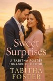 Sweet Surprises - A Tabitha Foster Romance Collection (eBook, ePUB)