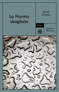 La Norma sbagliata (eBook, ePUB) - Carson, Anne