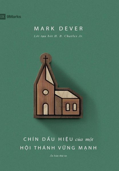 Chín dấu hiệu của một Hội thánh vững mạnh Chín dấu hiệu của một Hội thánh vững mạnh