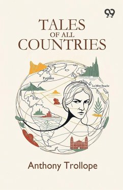 Tales Of All Countries - Trollope, Anthony