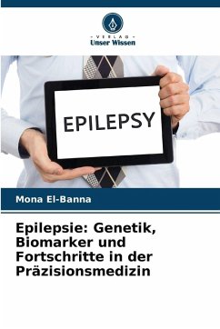 Cover Epilepsie: Genetik, Biomarker und Fortschritte in der Präzisionsmedizin