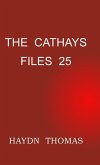 The Cathays Files 25, twelfth edition The Cathays Files 25, twelfth edition