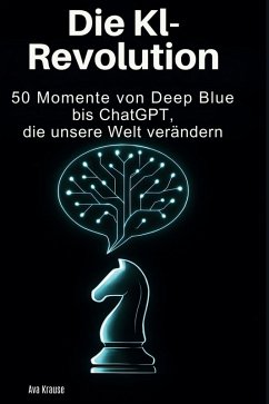 Die KI-Revolution - Krause, Ava
