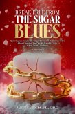 Break Free from the Sugar Blues