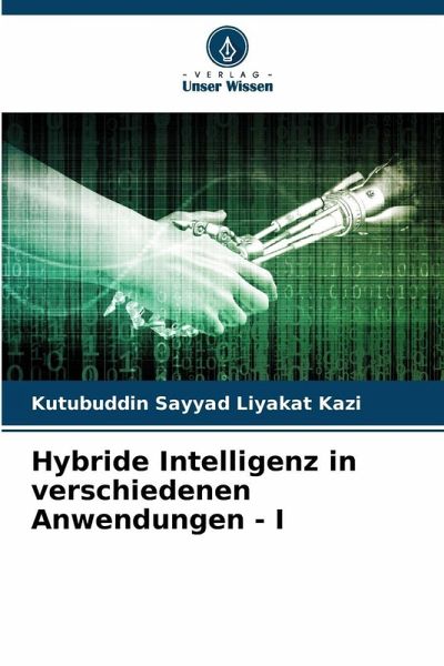 Hybride Intelligenz in verschiedenen Anwendungen - I Hybride Intelligenz in verschiedenen Anwendungen - I