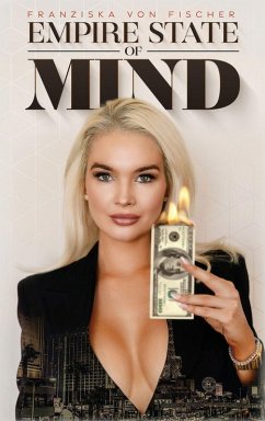 Empire State of Mind - Fischer, Franziska von Empire State of Mind - Fischer, Franziska von