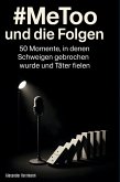 #MeToo und die Folgen #MeToo und die Folgen