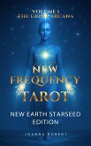 New Frequency Tarot - The Great Arcana (New Earth Starseed Edition, #1) (eBook, ePUB)