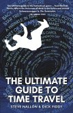 The Ultimate Guide to Time Travel (eBook, ePUB)