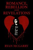 Romance, Rebellion and Revelations (eBook, ePUB) Romance, Rebellion and Revelations (eBook, ePUB)