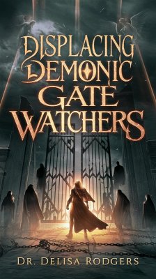 Cover Displacing Demonic Gate Watchers (eBook, ePUB)
