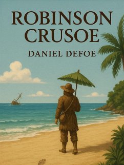 Robinson Crusoe (eBook, ePUB) - Defoe, Daniel