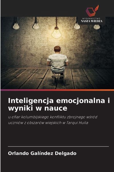 Inteligencja emocjonalna i wyniki w nauce Inteligencja emocjonalna i wyniki w nauce