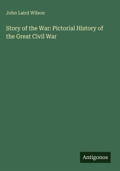 Cover Story of the War: Pictorial History of the Great Civil War