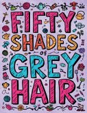 Fifty Shades of Grey Hair
