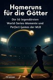 Homeruns für die Götter