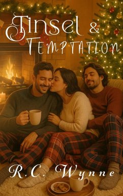 Tinsel & Temptation (eBook, ePUB) - Wynne, R. C. Tinsel & Temptation (eBook, ePUB) - Wynne, R. C.