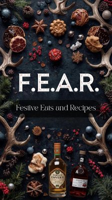 Cover F.E.A.R. - Festive Eats and Recipes (FEAR, #4) (eBook, ePUB)