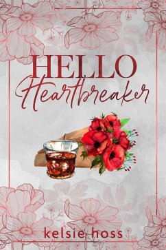 Hello Heartbreaker (eBook, ePUB) - Hoss, Kelsie