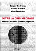 Oltre la crisi globale. Noonomia, creatività, economia geopolitica (eBook, ePUB)
