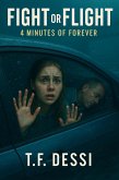 Fight or Flight 4 Minutes of Forever (eBook, ePUB)