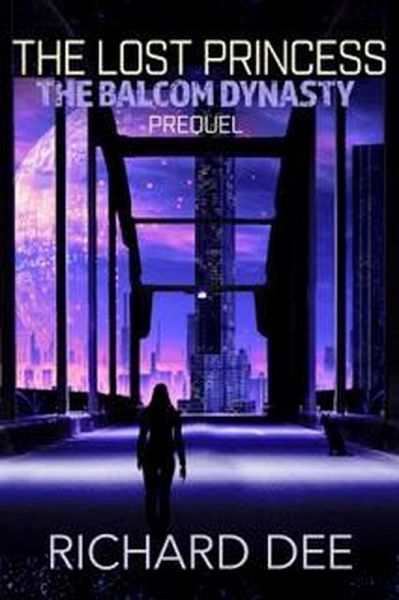 The Lost Princess (Balcom, #1) (eBook, ePUB) The Lost Princess (Balcom, #1) (eBook, ePUB)